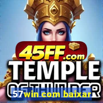 57win com baixar
